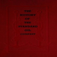 The History of the Standard Oil Company by Ida M. Tarbell