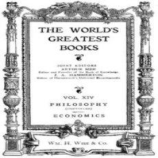 The World's Greatest Books — Volume 14 — Philosophy and Economics by Arthur Mee et al. The World's Greatest Books — Volume 14 — Philosophy and Economics by Arthur Mee et al.