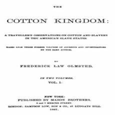 The Cotton Kingdom, volume 1 (of 2) The Cotton Kingdom, volume 1 (of 2)
