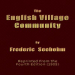 The English Village Community by Frederic Seebohm